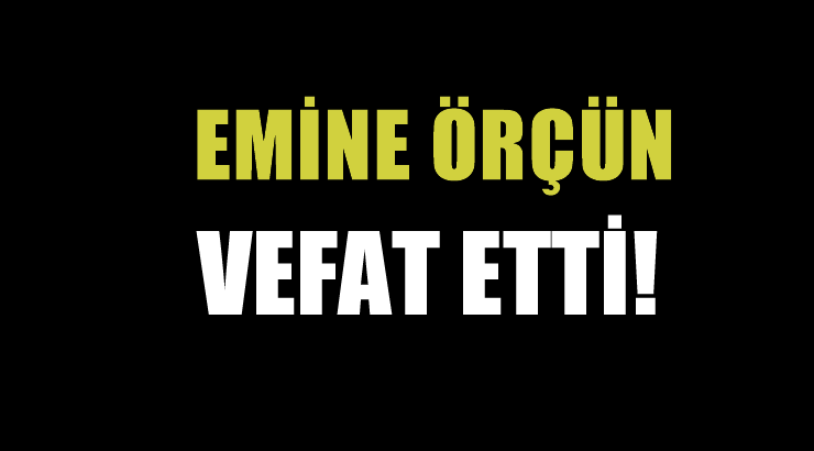 ÖRÇÜN AİLESİNİN ACI GÜNÜ!..