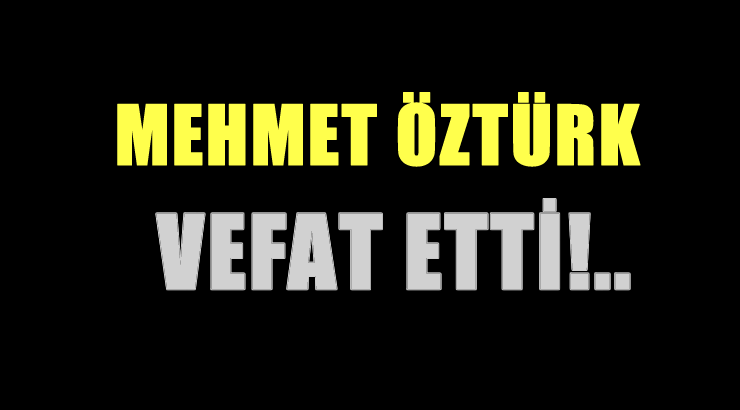 ÖZTÜRK AİLESİNİN ACI GÜNÜ!..