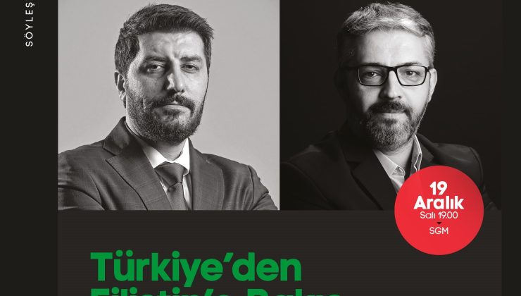 ‘Türkiye’den Filistin’e Bakış’ söyleşisi SGM’de gerçekleştirilecek