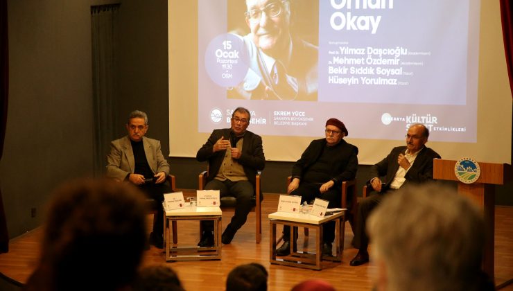 “Sadeliğin İhtişamı Orhan Okay” isimli panel gerçekleşti