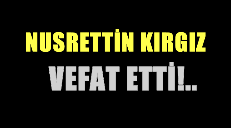 KIRGIZ AİLESİNİN ACI GÜNÜ!..