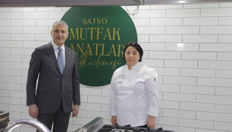 “SATSO Mutfak Sanatları Akademisi” Açıldı