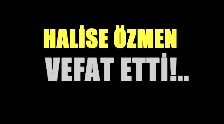 ÖZMEN AİLESİNİN ACI GÜNÜ!..