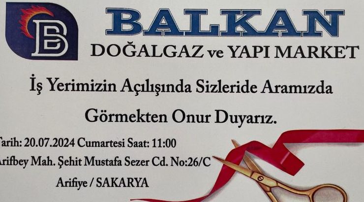 Balkan Doğalgaz ve Yapı Market’ten Açılışa Davet