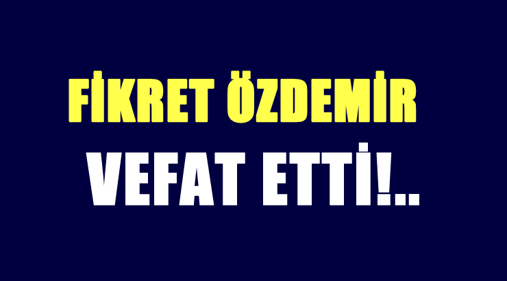 ÖZDEMİR AİLESİNİN ACI GÜNÜ!..