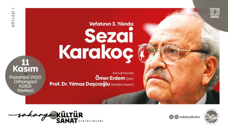 Diriliş şairi Sezai Karakoç vefatının 3. yılında anılacak