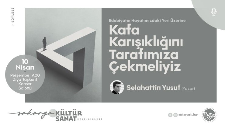 Selahattin Yusuf Sakarya’da kültür sanat dostlarıyla buluşuyor