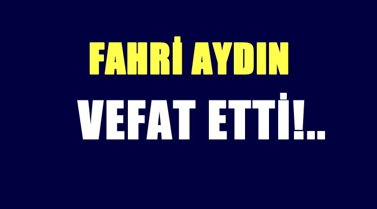 AYDIN AİLESİNİN ACI GÜNÜ!..