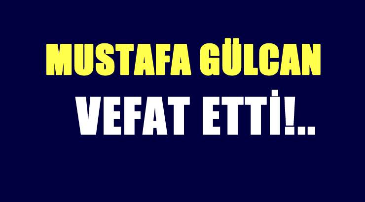 GÜLCAN AİLESİNİN ACI GÜNÜ!..
