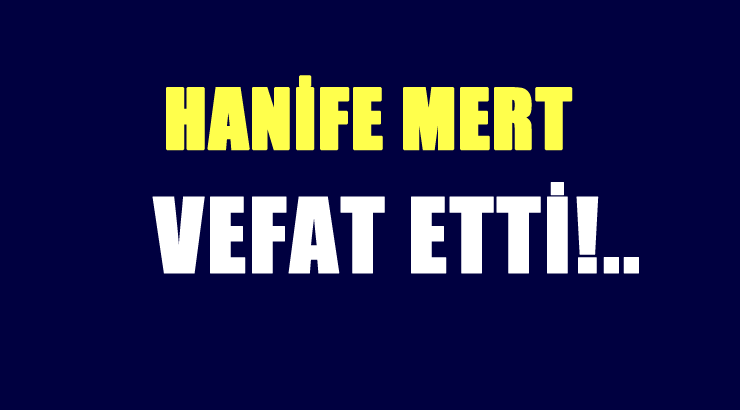 MERT AİLESİNİN ACI GÜNÜ!..
