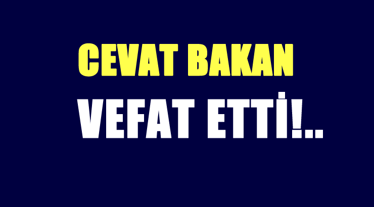 BAKAN AİLESİNİN ACI GÜNÜ!..