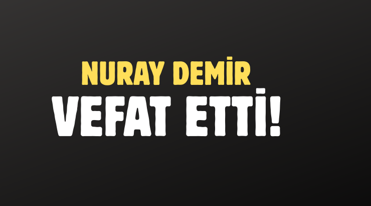 DEMİR AİLESİNİN ACI GÜNÜ!..