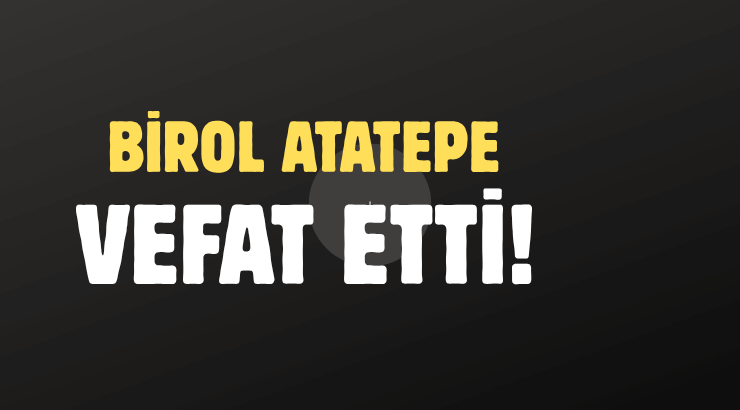 ATATEPE AİLESİNİN ACI GÜNÜ!..