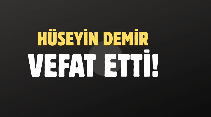 DEMİR AİLESİNİN ACI GÜNÜ!..
