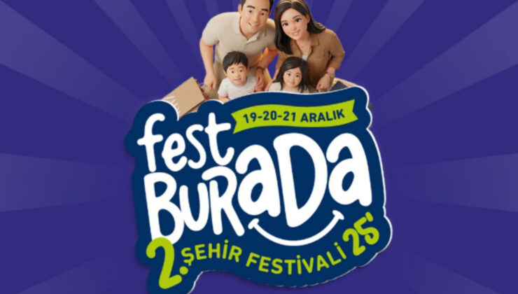 Şehrin Festivali “Festburada” İçin Geri Sayım Başladı