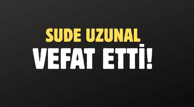 UZUNAL AİLESİNİN ACI GÜNÜ!..