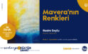 ‘Mavera’nın Renkleri’ sergisi OSM’de sanatseverlerle buluşuyor