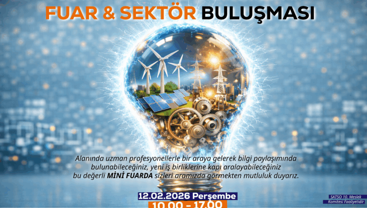 SATSO’da İlk Mini Fuar: Elektrik, Elektronik ve Elektromekanik Sektörü Buluşuyor