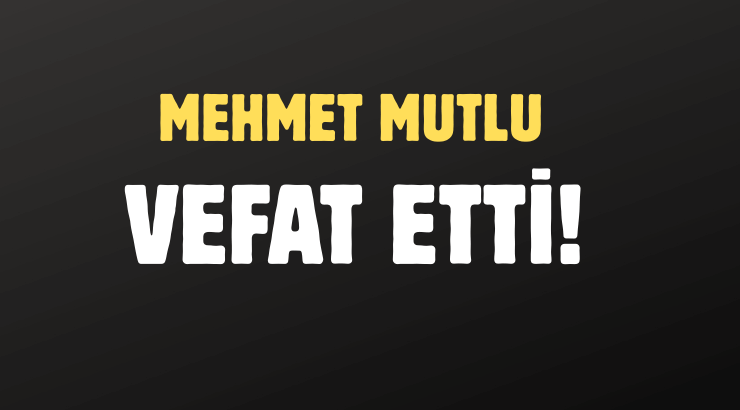 MUTLU AİLESİNİN ACI GÜNÜ!..