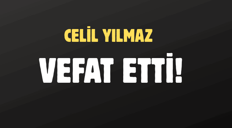 YILMAZ AİLESİNİN ACI GÜNÜ!..