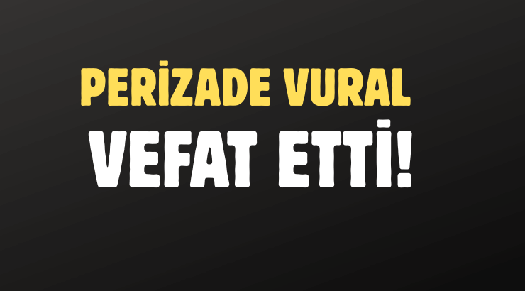 VURAL AİLESİNİN ACI GÜNÜ!..