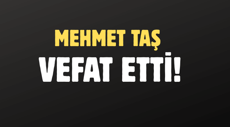 TAŞ AİLESİNİN ACI GÜNÜ!..