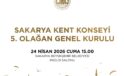 Sakarya Kent Konseyi 5. Olağan Genel Kurulu 24 Nisan’da