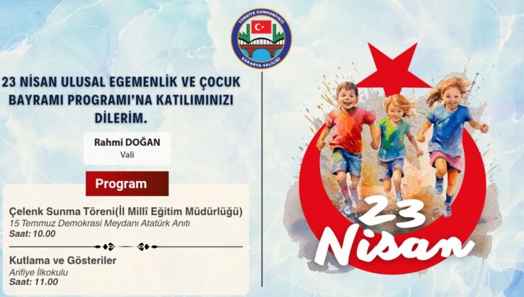 23 Nisan’da Gösteri Kutlamaları Arifiye’de gerçekleşecek