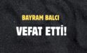 BALCI AİLESİNİN ACI GÜNÜ!..