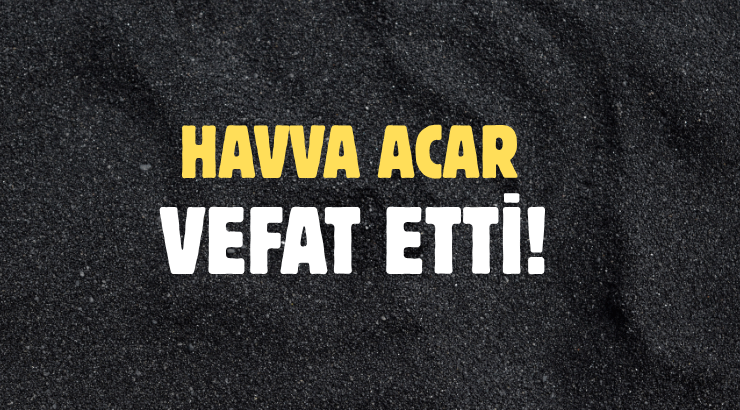ACAR AİLESİNİN ACI GÜNÜ!..