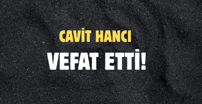 HANCI AİLESİNİN ACI GÜNÜ!..