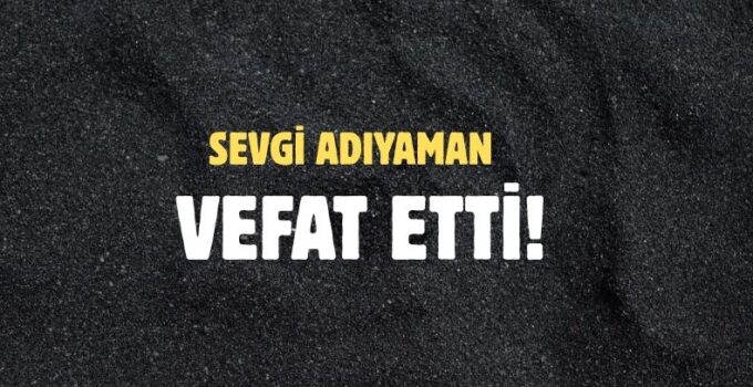 ADIYAMAN AİLESİNİN ACI GÜNÜ!..