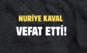 KAVAL AİLESİNİN ACI GÜNÜ!..