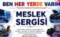 İlçemizde “Ben Her Yerde Varım Meslek Sergisi” açılıyor