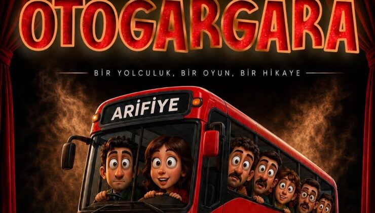 ”Oto Gargara” Arifiye’de sahne alıyor