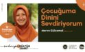 “Çocuğuma Dinini Sevdiriyorum” söyleşisi AKM’de
