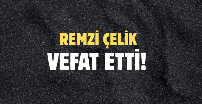 ÇELİK AİLESİNİN ACI GÜNÜ!..