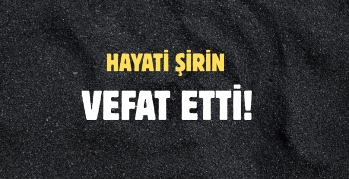 ŞİRİN AİLESİNİN ACI GÜNÜ!..