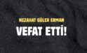 ERMAN AİLESİNİN ACI GÜNÜ!..