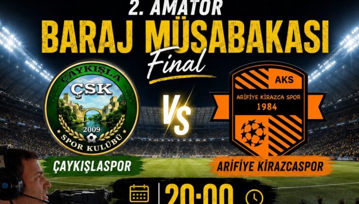 Çaykışlaspor ile Arifiye Kirazcaspor karşı karşıya