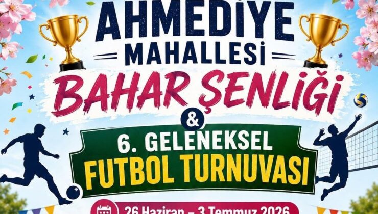 Ahmediye Mahallesi Bahar Şenliği başlıyor