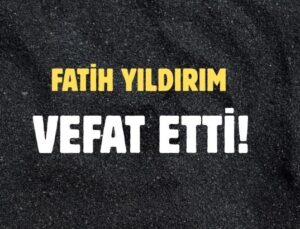 YILDIRIM AİLESİNİN ACI GÜNÜ!..