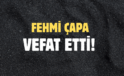 ÇAPA AİLESİNİN ACI GÜNÜ!..