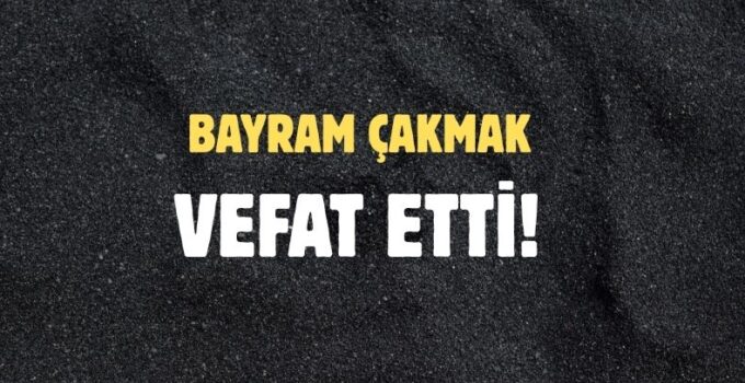 ÇAKMAK AİLESİNİN ACI GÜNÜ!..