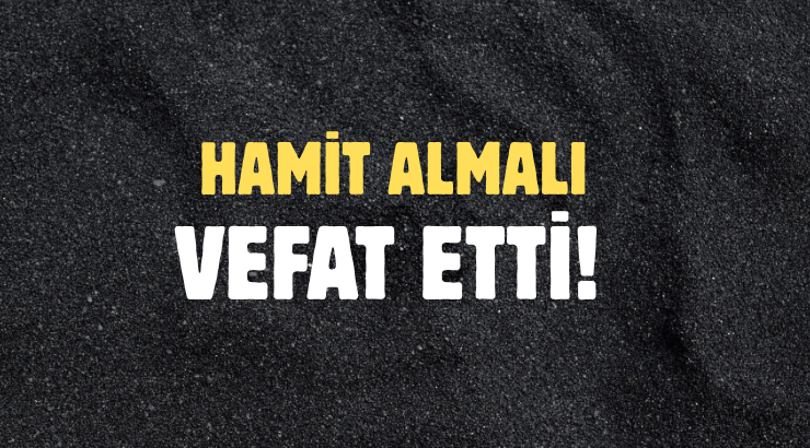 ALMALI AİLESİNİN ACI GÜNÜ!..