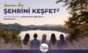 “Kadınlara Özel Şehrini Keşfet” programı başlıyor