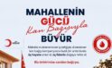 ”MAHALLENİN GÜCÜ KAN BAĞIŞIYLA BÜYÜR”