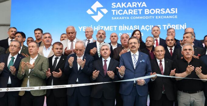Sakarya Ticaret Borsası’nın yeni hizmet binası hizmete açıldı