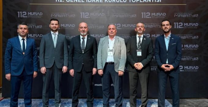 MÜSİAD Sakarya, 112. Genel İdare Kurulu Toplantısı’nda yer aldı