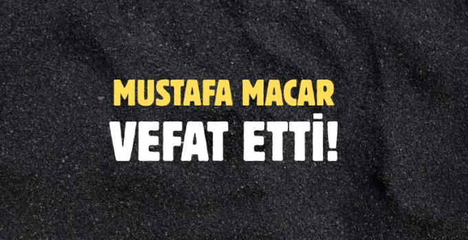 MACAR AİLESİNİN ACI GÜNÜ!..